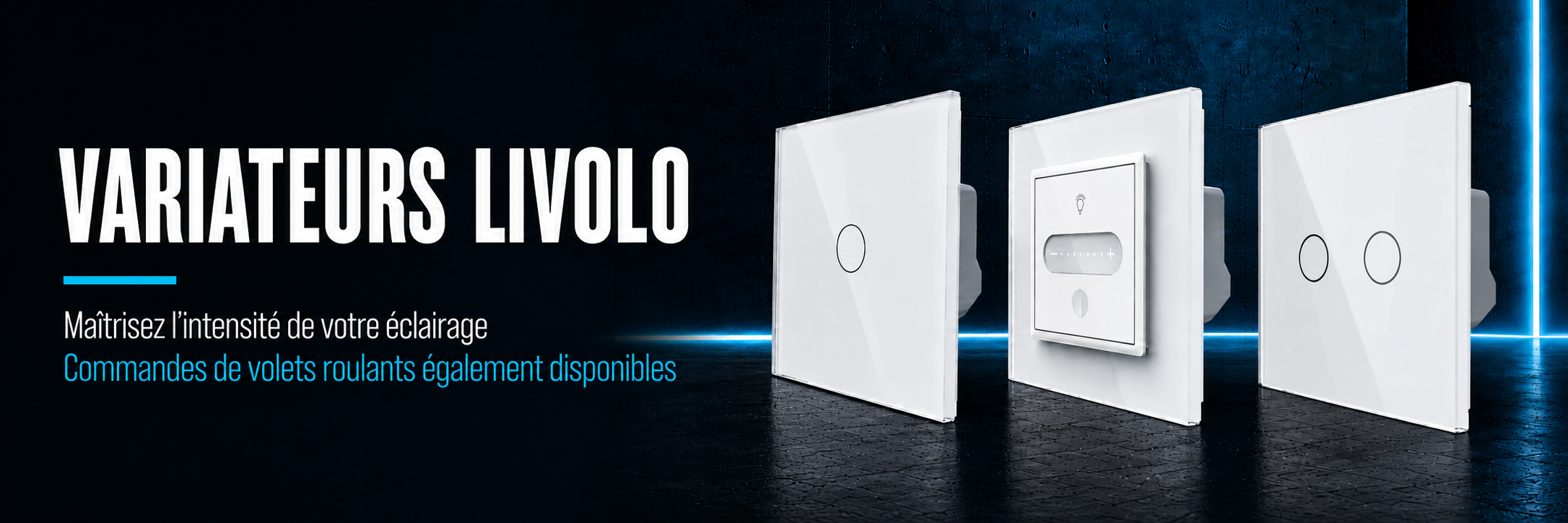 Variateurs tactiles Livolo